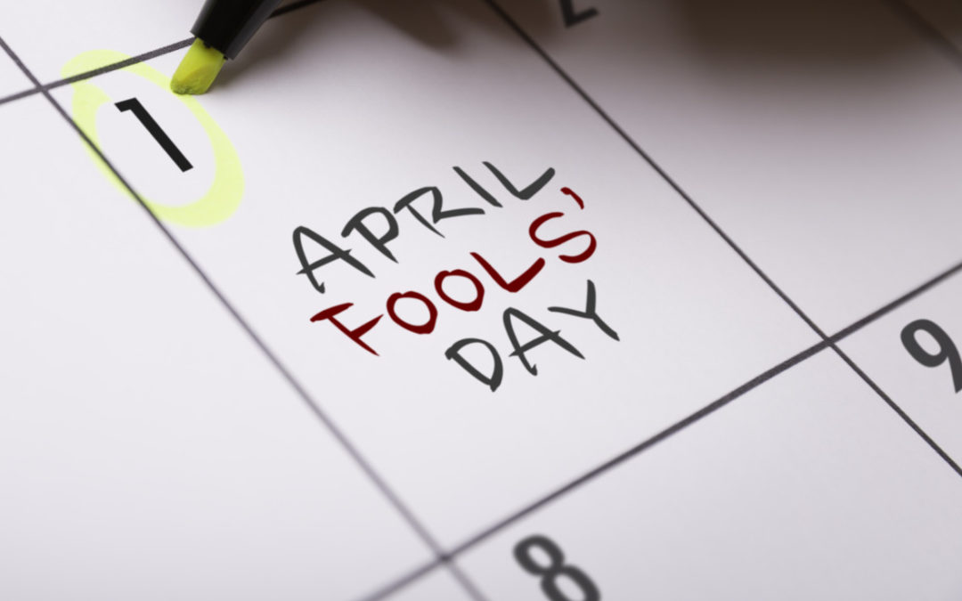 April Fool’s Day: Are You Being a Cyber Fool?